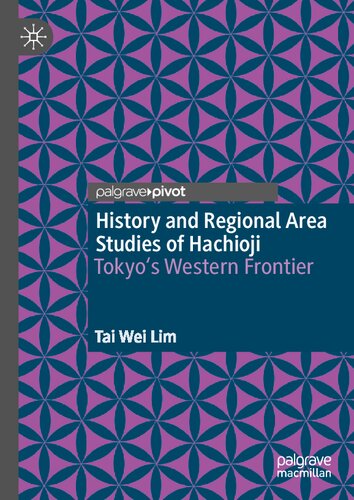 History And Regional Area Studies Of Hachioji Tai Wei Lim