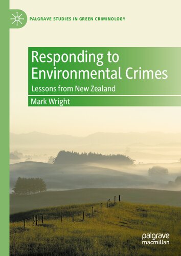 Responding To Environmental Crimes Lessons From New Zealand Mark Wright