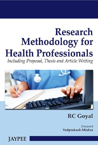 Research Methodology For Health Professionals Including Proposal Thesis And Article Writing 1st Edition Rc Goyal