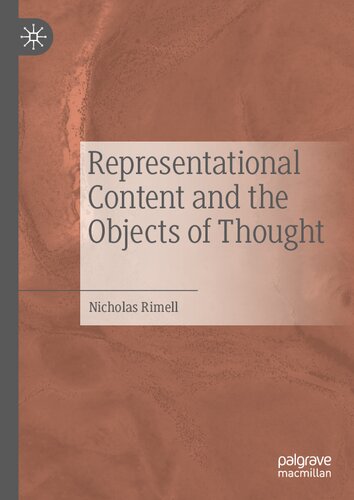 Representational Content And The Objects Of Thought Nicholas Rimell