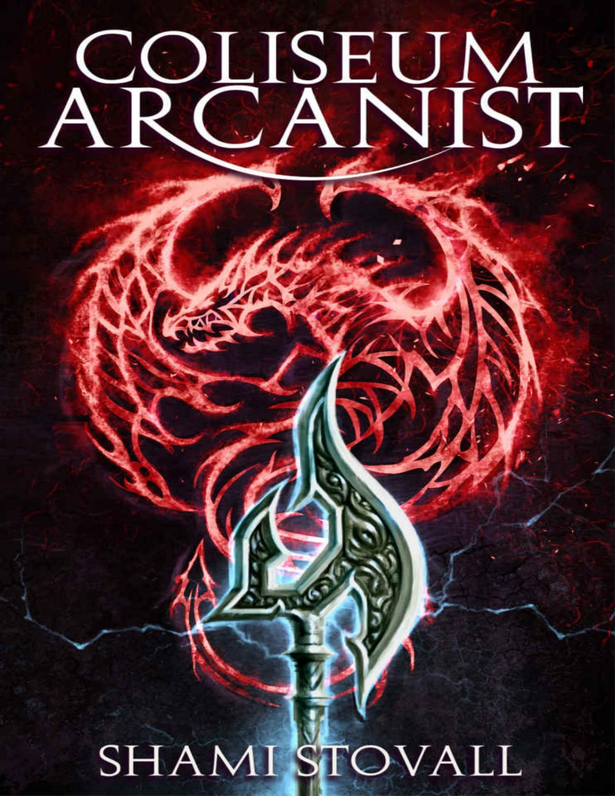 Coliseum Arcanist Frith Chronicles Book 3 Shami Stovall
