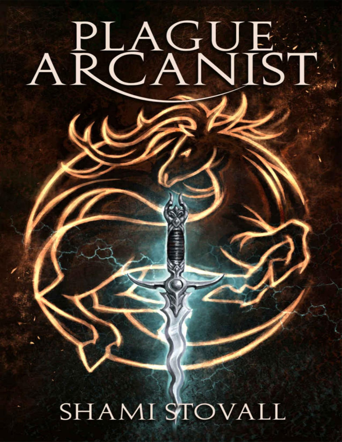 Plague Arcanist Frith Chronicles Book 4 Shami Stovall