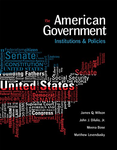 American Government Institutions And Policies James Q Wilson John J Diiulio Jr Meena Bose