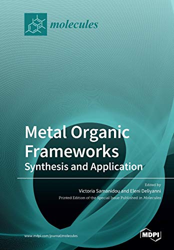 Metal Organic Frameworks Synthesis And Application Victoria Samanidou