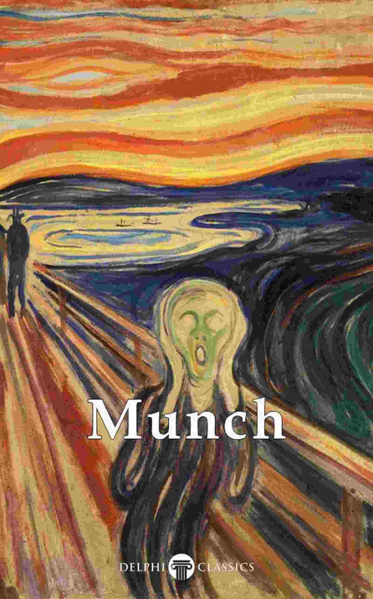 Delphi Complete Paintings Of Edvard Munch Illustrated Delphi Masters Of Art Book 38 Edvard Munch
