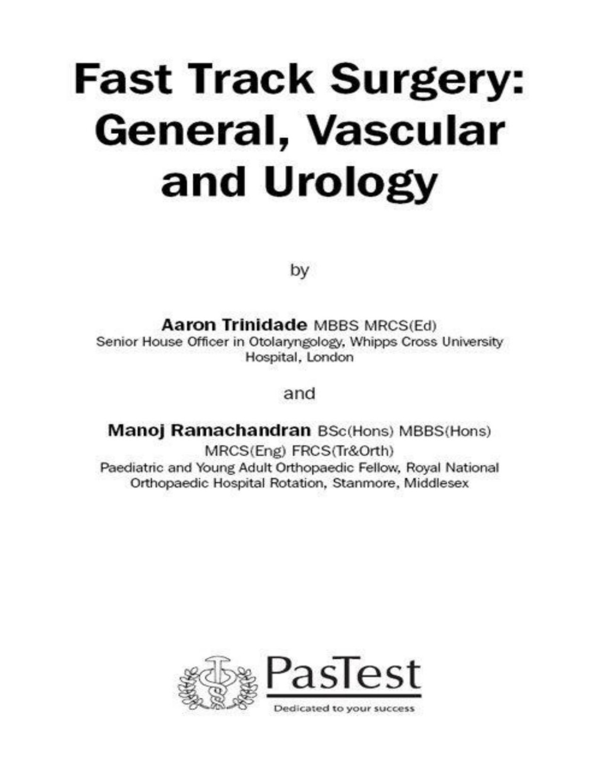 Fast Track Surgery General Vascular Urology Manoj Ramachandran Aaron Trinidade