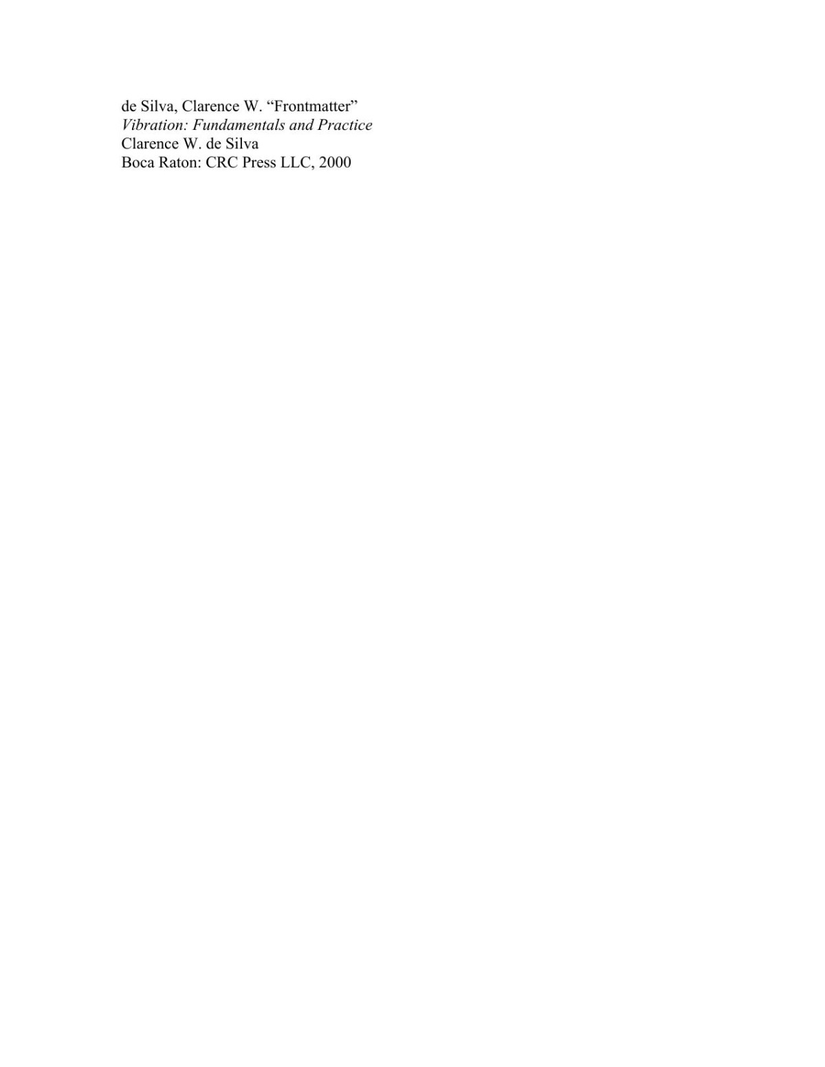 Vibration Fundamentals And Practice Clarence W De Silva