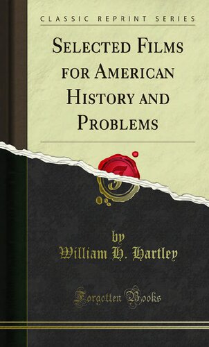 Selected Films For American History And Problems William H Hartley