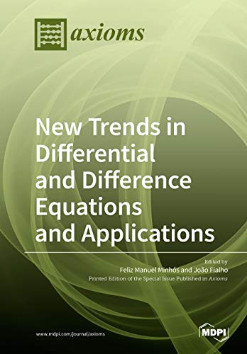 New Trends In Differential And Difference Equations And Applications Illustrated Feliz Manuel Minhs Editor