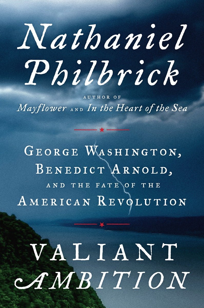 Valiant Ambition Nathaniel Philbrick