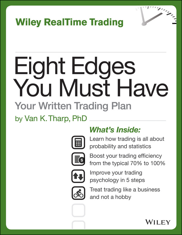 Eight Edges You Must Have Your Written Trading Plan Van Tharp