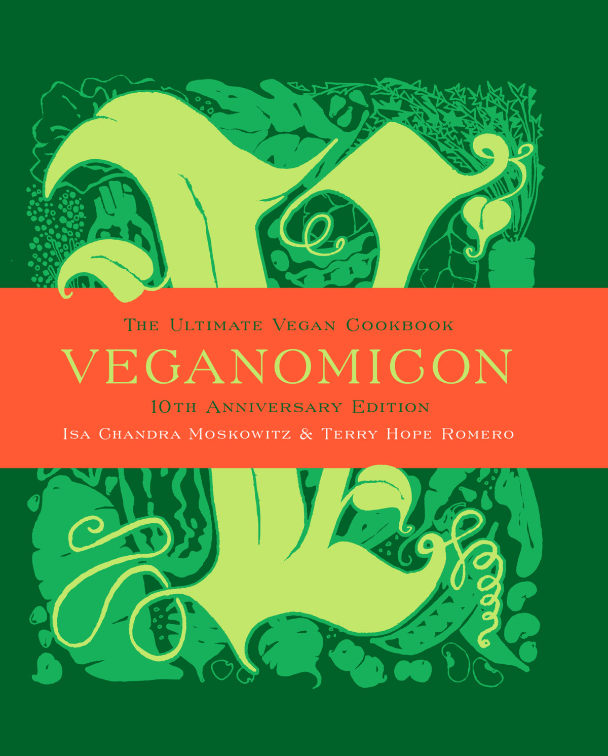 Veganomicon 10th Anniversary Edition Isa Chandra Moskowitz