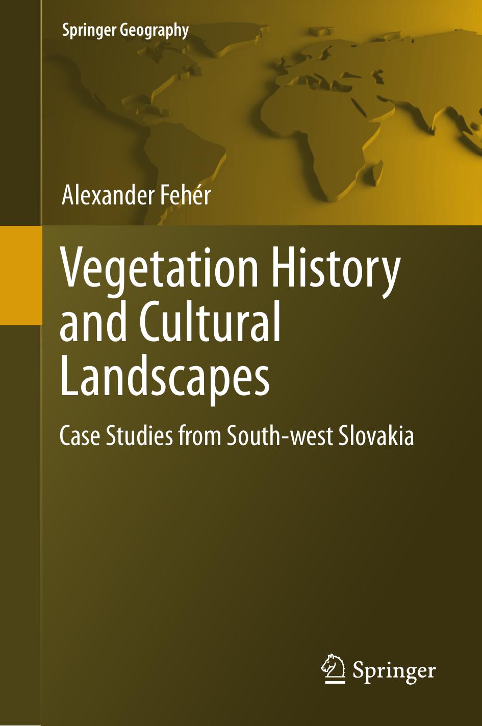 Vegetation History And Cultural Landscapes Alexander Fehr