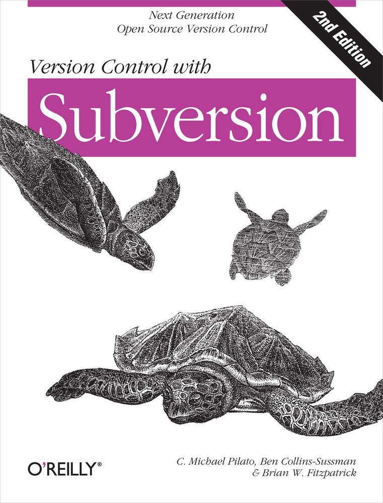 Version Control With Subversion C Michael Pilato Ben Collinssussman Brian W Fitzpatrick