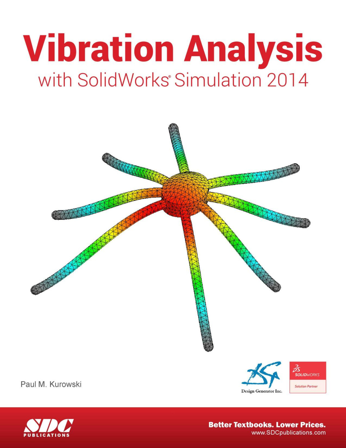 Vibration Analysis With Solidworks Simulation 2014 Paul M Kurowski