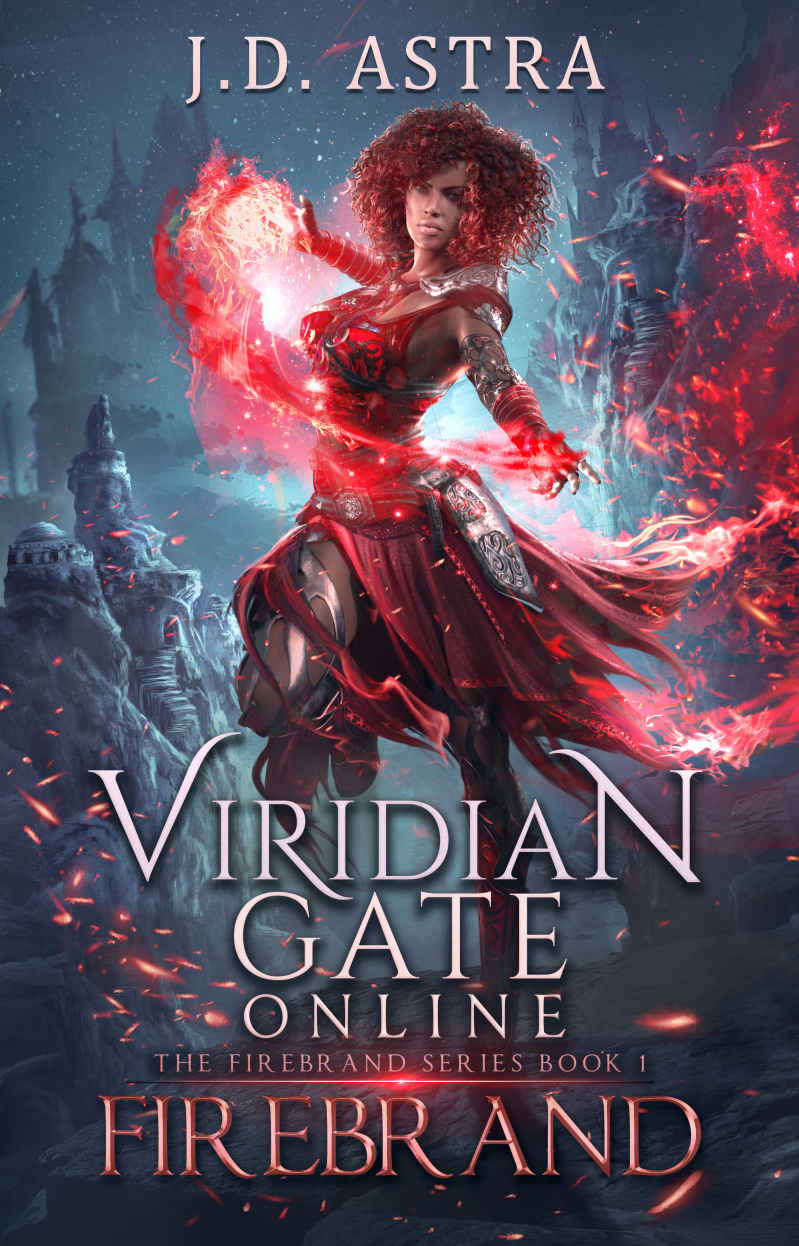 Viridian Gate Online Firebrand A Litrpg Adventure The Firebrand Series Book 1 Jd Astra James Hunter