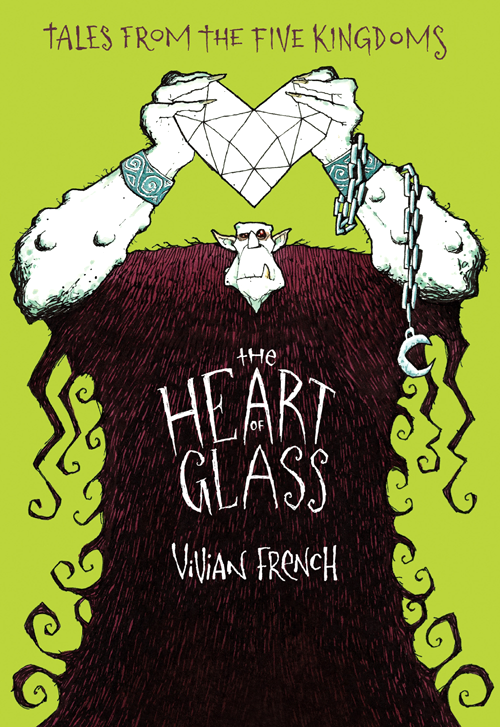 The Heart Of Glass Vivian French