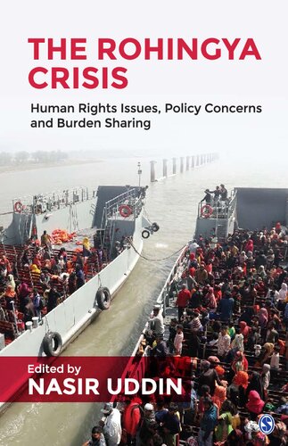 The Rohingya Crisis Human Rights Issues Policy Concerns And Burden Sharing 1st Edition Nasir Uddin Editor
