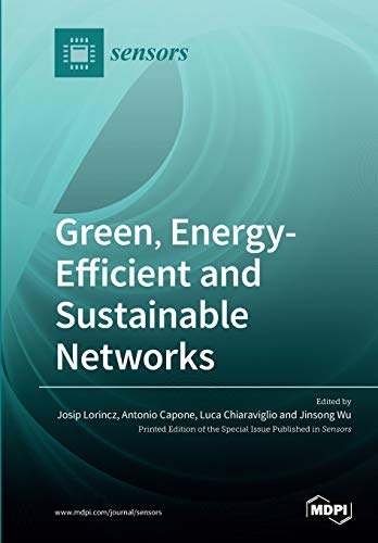 Green Energyefficient And Sustainable Networks Josip Lorincz Editor