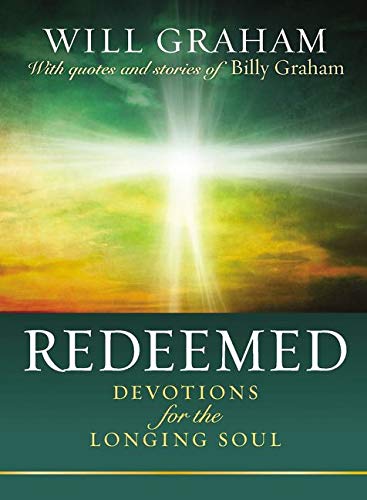 Redeemed Devotions For The Longing Soul Will Graham