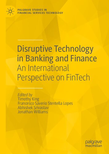 Disruptive Technology In Banking And Finance An International Perspective On Fintech Timothy King
