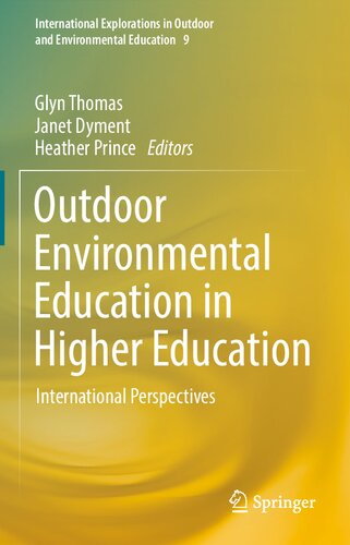 Outdoor Environmental Education In Higher Education International Perspectives Glyn Thomas