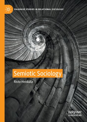 Semiotic Sociology Risto Heiskala
