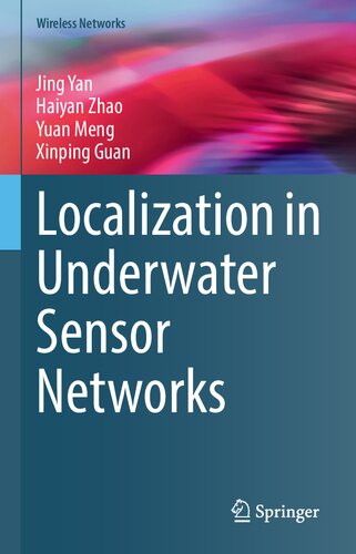 Localization In Underwater Sensor Networks Jing Yan Haiyan Zhao