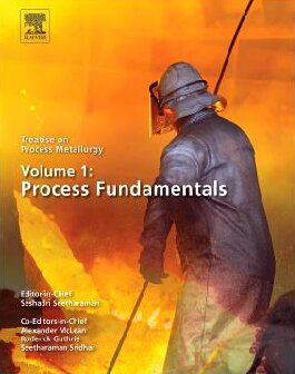 Treatise On Process Metallurgy Seshadri Seetharaman Alexander Mclean