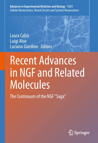Recent Advances In Ngf And Related Molecules The Continuum Of The Ngf Saga Laura Calz