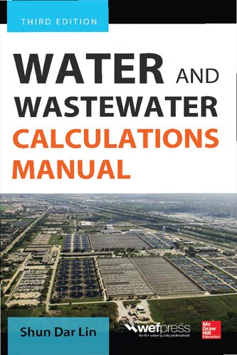 Water And Wastewater Calculations Manual 3rd Edition Shun Dar Lin