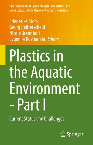 Plastics In The Aquatic Environment Part I Current Status And Challenges Friederike Stock