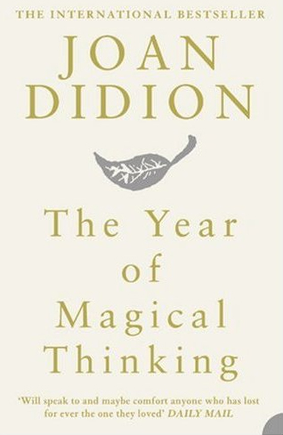The Year Of Magical Thinking Joan Didion