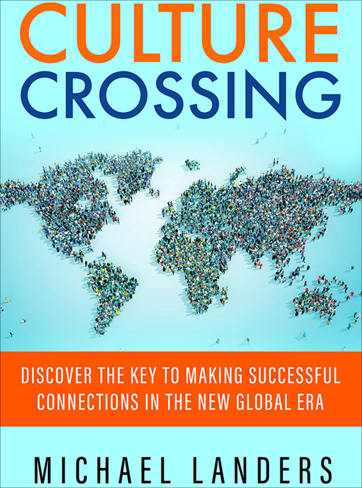 Culture Crossing Michael Landers
