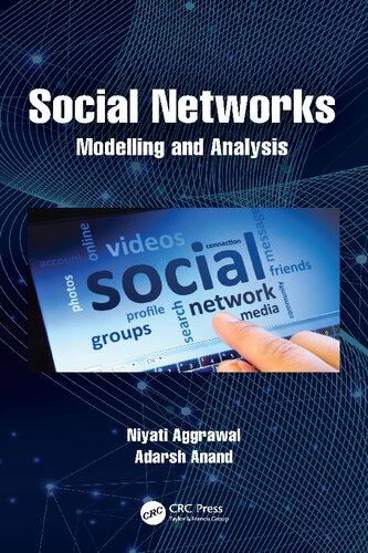 Social Networks Modelling And Analysis Niyati Aggrawal Adarsh Anand