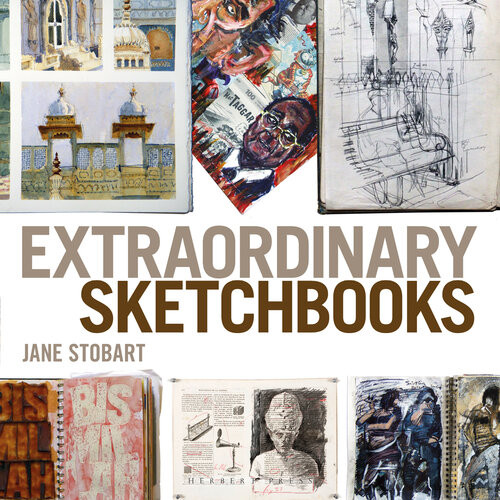 Extraordinary Sketchbooks Jane Stobart