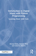 Introduction To Digital Music With Python Programming Learning Music With Code 1st Edition Horn