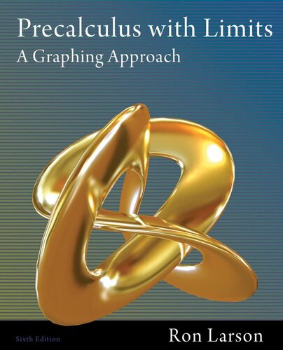 Precalculus With Limits A Graphing Approach 6th Edition Ron Larson