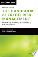 The Handbook Of Credit Risk Management Originating Assessing And Managing Credit Exposures Wiley Finance 2nd Edition 2nd Edition Bouteille