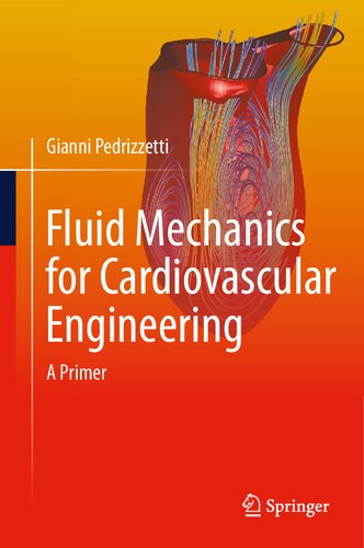 Fluid Mechanics For Cardiovascular Engineering A Primer Gianni Pedrizzetti