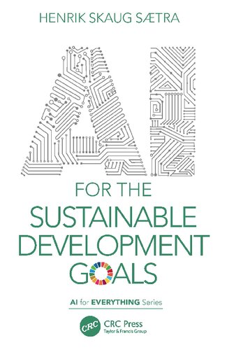 Ai For The Sustainable Development Goals Ai For Everything 1st Edition Henrik Skaug Stra