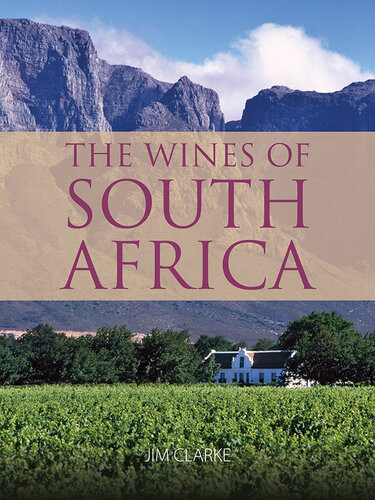 The Wines Of South Africa Jim Clarke