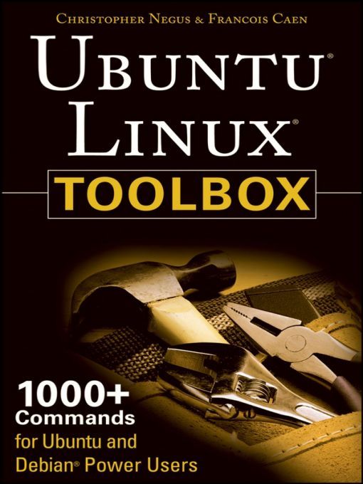Ubuntu Linux Toolbox 1000 Commands For Ubuntu And Debian Power Users Francois Caen Christopher Negus