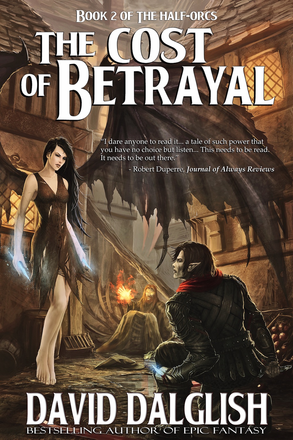 The Cost Of Betrayal The Halforcs Book 2 David Dalglish