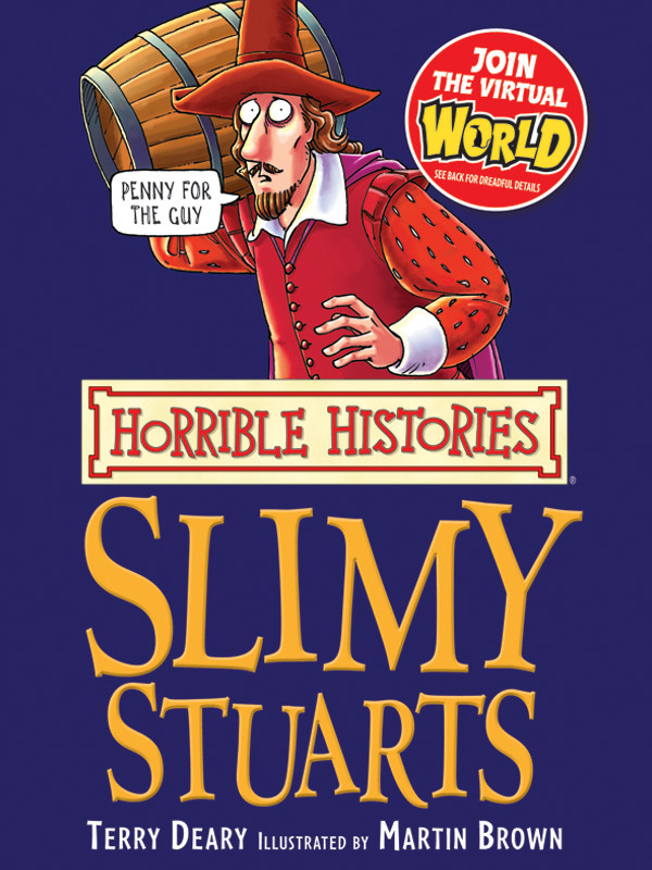 Horrible Histories Slimy Stuarts Terry Deary
