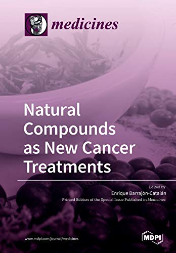 Natural Compounds As New Cancer Treatments Enrique Barrajon