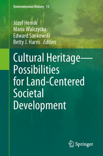 Cultural Heritagepossibilities For Landcentered Societal Development Józef Hernik