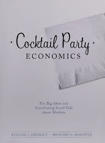 Cocktail Party Economics 1st Edition Eveline J Adomait Richard Gino Maranta