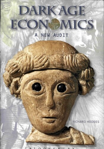 Dark Age Economics A New Audit Richard Hodges