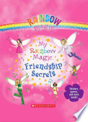 Rainbow Magic My Rainbow Magic Friendship Secrets 1st Meadows